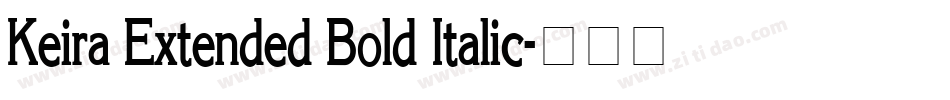 Keira Extended Bold Italic字体转换